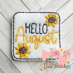TLS Hello August Feltie Embroidery Design