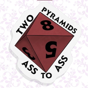 Two Pyramids Ass to Ass - W8 - Würfelaufkleber