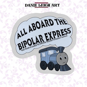Allemaal aan boord van de Bipolar Express! - Grappige sticker - Geestelijke gezondheid