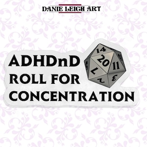 ADHDnD - DnD ADHD - Konzentrationsrolle - Lustiger Aufkleber