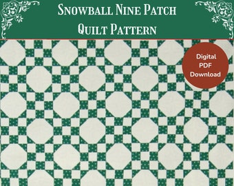 Snowball Quilt Pattern / Nine Patch Quilt Pattern / PDF Download / Easy Quilt Pattern / Detailed Instructions / Lap, Twin, Queen, King Quilt