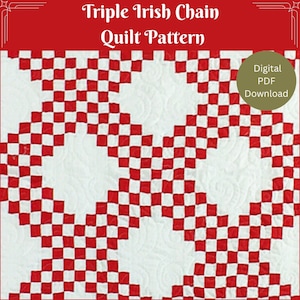 Triple Irish Chain Easy Quilt Pattern / PDF Download /Detailed Instructions / Tons of Illustrations / 4 sizes Lap, Twin, Queen, King Quilt image 1