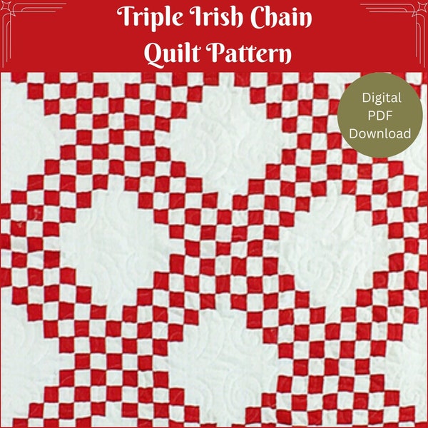 Triple Irish Chain Easy Quilt Pattern / PDF Download /Detailed Instructions / Tons of Illustrations / 4 sizes - Lap, Twin, Queen, King Quilt