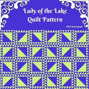 Patrón de colcha &quot;La Dama del Lago&quot;: Instrucciones fáciles de coser para tallas de regazo, individual, queen y king (Descargar PDF)