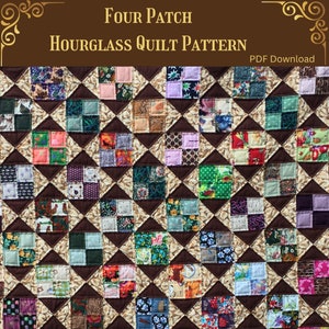 Four Patch Quilt Pattern / PDF Download / Easy Quilt Pattern / Lap/Throw Quilt, Twin Quilt, Queen Quilt and King Quilt