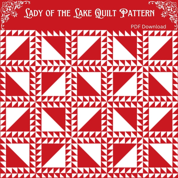 Lady of the Lake Quilt Pattern / PDF Download / Detailed Instructions for 4 sizes - Lap, Twin, Queen, King Quilt