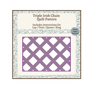 Triple Irish Chain Easy Quilt Pattern / PDF Download /Detailed Instructions / Tons of Illustrations / 4 sizes Lap, Twin, Queen, King Quilt image 2