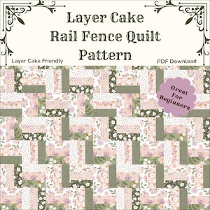 Layer Cake Quilt Pattern / Rail Fence / Easy Beginner Quilt Pattern / PDF / Lap Quilt, Throw Quilt, Twin Quilt, Queen Quilt, King Quilt