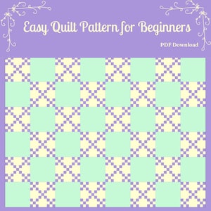 Quilt Patterns for Beginners  / Quilt Pattern PDF / Double Nine Patch / Detailed Instructions / Lap, Twin, Queen, King Quilt