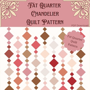 Chandelier Fat Quarter Quilt Pattern / PDF / Lap Quilt / Throw Quilt, Twin Quilt, Queen Quilt, King Quilt / Easy Beginner Quilt Pattern