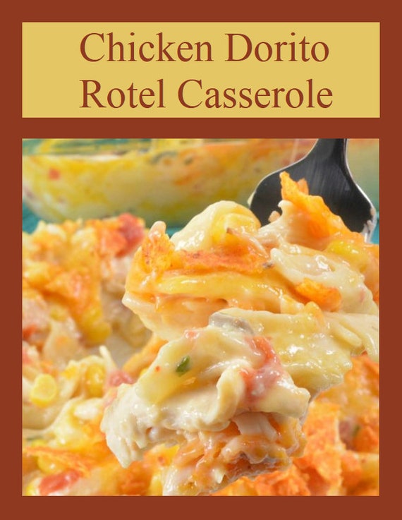 Chicken Doritos Rotel Casserole Recipe / Delicious Quick & | Etsy