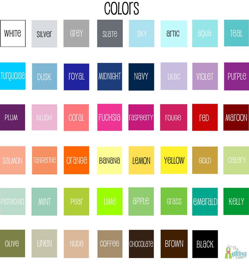 May include: A colour chart with 36 different colour swatches. The colours are arranged in rows and columns, with the names of each colour listed above the swatches. The colours include white, silver, grey, slate, sky, arctic, aqua, teal, turquoise, dusk, royal, midnight, navy, lilac, violet, purple, plum, blush, coral, fuchsia, raspberry, rouge, red, maroon, salmon, tangerine, orange, banana, lemon, yellow, gold, celery, pistachio, mint, pear, lime, apple, grass, emerald, kelly, olive, linen, nude, coffee, chocolate, brown, and black.