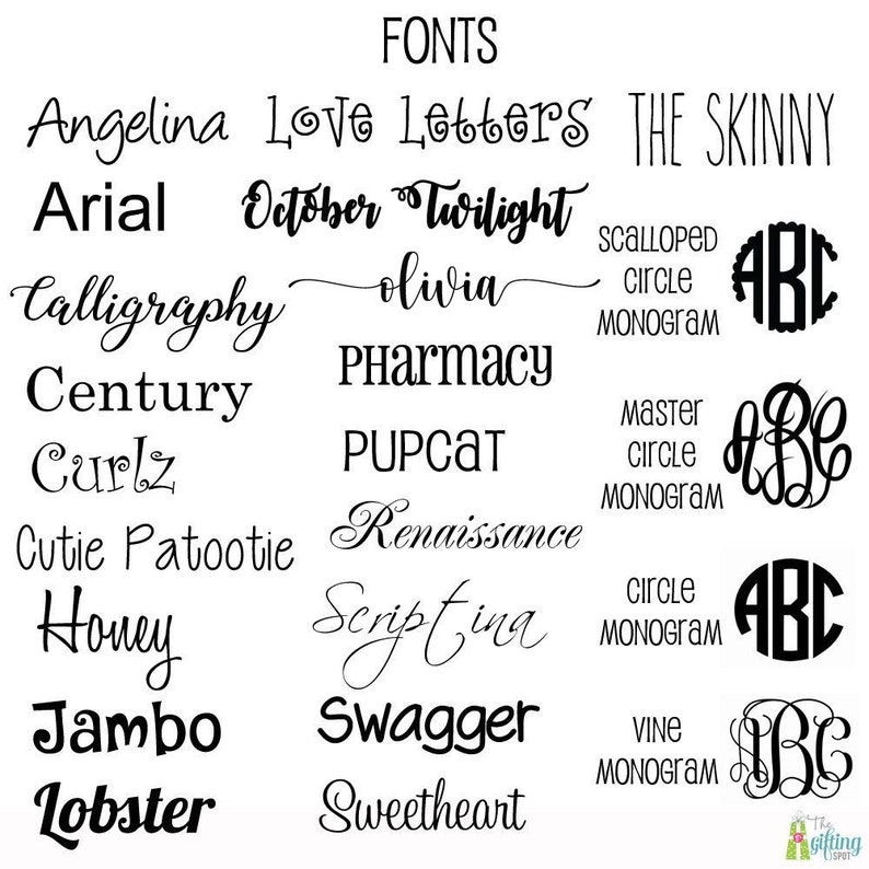 May include: A list of fonts with names such as Angelina, Love Letters, The Skinny, Arial, October Twilight, Calligraphy, Century, Curlz, Cutie Patootie, Honey, Jambo, Lobster, Pharmacy, PUPCAT, Renaissance, Scriptina, Swagger, Sweetheart, and Olivia. The list is accompanied by various monogram designs in different styles, including scalloped circle, master circle, circle, and vine.