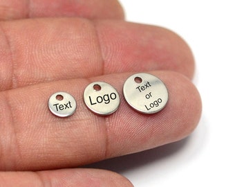 Custom  Jewelry Logo Charms , Stainless Steel Round Charms  , Brand Jewelry Logo , 6 mm /8 mm / 10 mm , Personalized Tag , L51