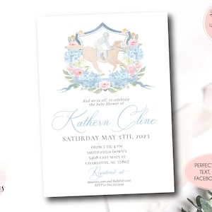 May include: A blue and pink baby shower invitation with a watercolor illustration of a horse and rider. The invitation includes the text "And we're off, to celebrate the Baby Shower of Kathern Cline" and details for the event, including the date, time, location, and RSVP information.