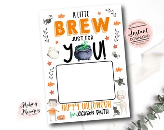 May include: A printable Halloween card with a cauldron and the text "A Little Brew Just For You!"  The card also has a space for a photo and the text "Happy Halloween love Jackson Smith".