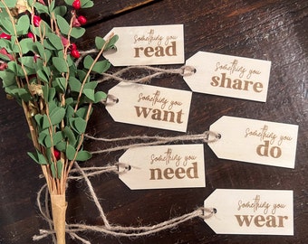 Something You Want Tag,  Want Need Wear Read do share Gift Tags, Wooden Gift Tags, Engraved Gift Tags, Christmas Gift Ideas, 4 gift rule