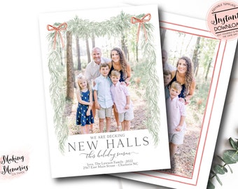 May include: Holiday card featuring a family photo framed by watercolor greenery and red bows. The text reads "We are decking New Halls this holiday season." Includes the text "Instant Download" and "Editable Template".