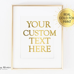 Real foil print, Custom Design, Custom foil sign, custom foil print, wedding sign, gold foil, actual gold foil, Printed, real foil, simple