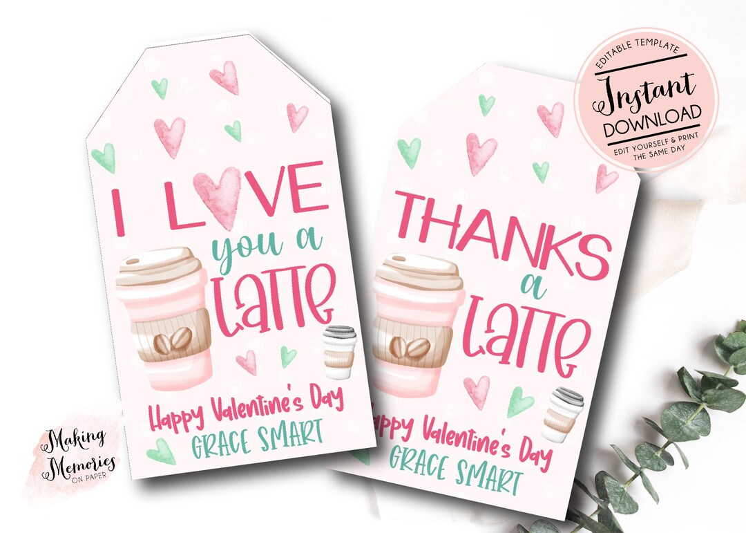 Editable Thanks a Latte Valentine Day Gift Tag, Coffee Gift Tag ...