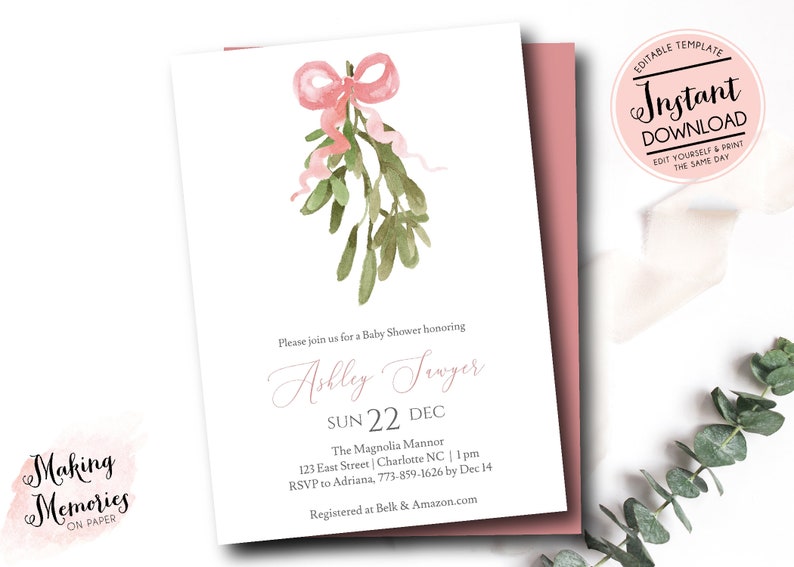 May include: Baby shower invitation featuring a watercolor mistletoe design with a pink bow and green leaves. The invitation includes event details: Ashley Sawyer, December 22nd, and the Magnolia Mannor address. The design includes the text "Instant Download".