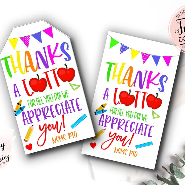 Teacher Appreciation Week Favor, Lottery Ticket Favor tag, Thanks a lotto for all you do, School, staff, pto, pta, editable template
