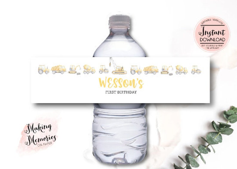 May include: A white printable water bottle label with yellow construction vehicles and the text "Wesson's First Birthday".