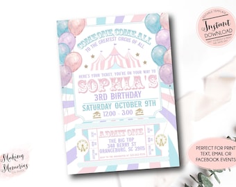 May include: A pink and blue circus-themed birthday invitation for Sophia's 3rd birthday party. The invitation features a colorful tent, balloons, and a ticket design. The text reads "Come One Come All to the Greatest Circus of All, Sophia's 3rd Birthday, Saturday October 9th, 12:00-3:00, Admit One, The Big Top, 348 Berry St, Orangeburg, SC 29115".