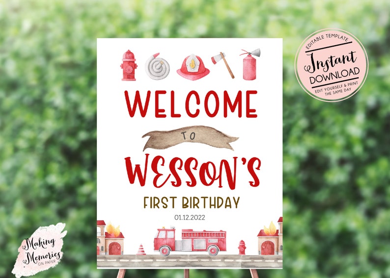 May include: A printable welcome sign for a first birthday party with a fire truck theme. The sign is white with red text and features a fire truck, fire hydrants, a fireman's hat, an axe, and a hose. The text reads "Welcome to Wesson's First Birthday 01.12.2022".