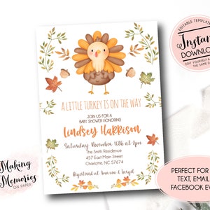 May include: Baby shower invitation with a cartoon turkey illustration. The invitation includes text that reads "A Little Turkey is on the Way" and details for Lindsey Harrison's baby shower. Features fall-themed leaf and acorn accents.