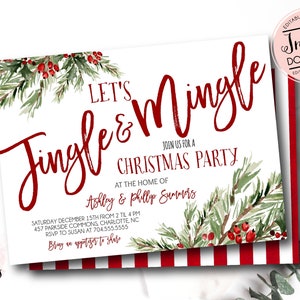 May include: A Christmas party invitation with the words "Let's Jingle & Mingle" in red script. The invitation includes details for a Christmas party, with watercolor greenery and red berry accents. The design is on a white background with red and white stripes.