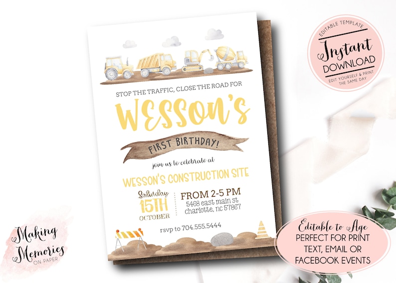 May include: A yellow and brown construction-themed first birthday party invitation with a watercolor background. The invitation features a banner with the text "Wesson's First Birthday!" and a line of construction vehicles. The text "Join us to celebrate at Wesson's Construction Site" is also included, along with the date, time, and location of the party.