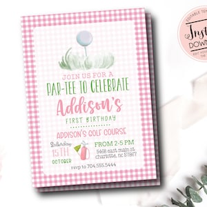 May include: Pink and green golf-themed first birthday party invitation with a watercolor illustration of a golf ball on a green tee. The invitation says "Join us for a Par-Tee to Celebrate Addison's First Birthday" and includes the date, time, and location of the party.