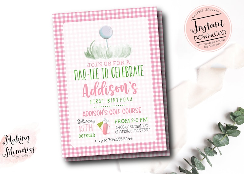 May include: Pink and green golf-themed first birthday party invitation with a watercolor illustration of a golf ball on a green tee. The invitation says "Join us for a Par-Tee to Celebrate Addison's First Birthday" and includes the date, time, and location of the party.