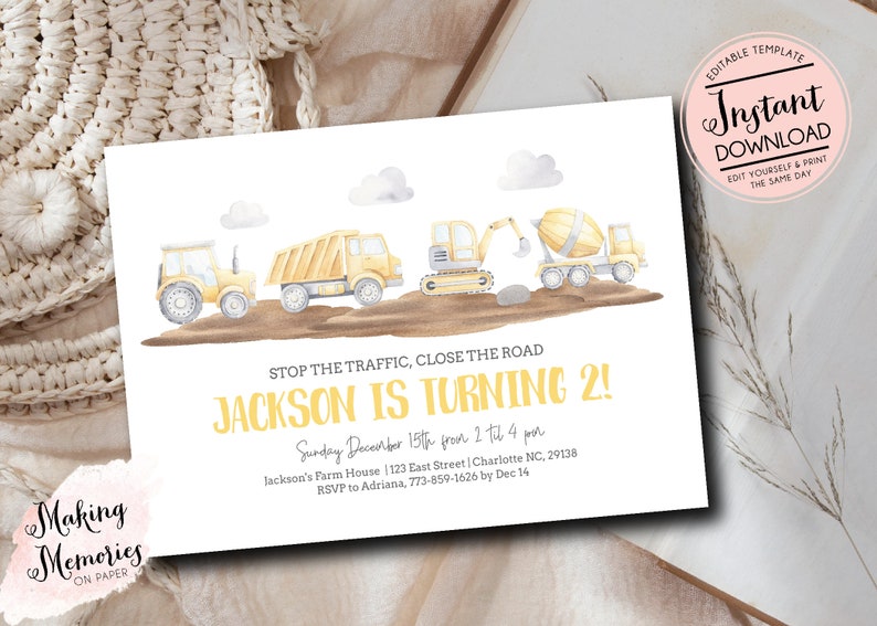 May include: A yellow and gray construction vehicle themed birthday party invitation with the text "Stop the traffic, close the road, Jackson is turning 2!"  The invitation includes a date, time, location, and RSVP information.