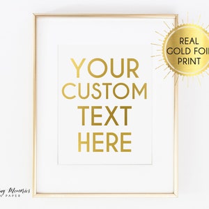 Real foil print, Custom Design, Custom foil sign, custom foil print, wedding sign, gold foil, actual gold foil, Printed, real foil, simple