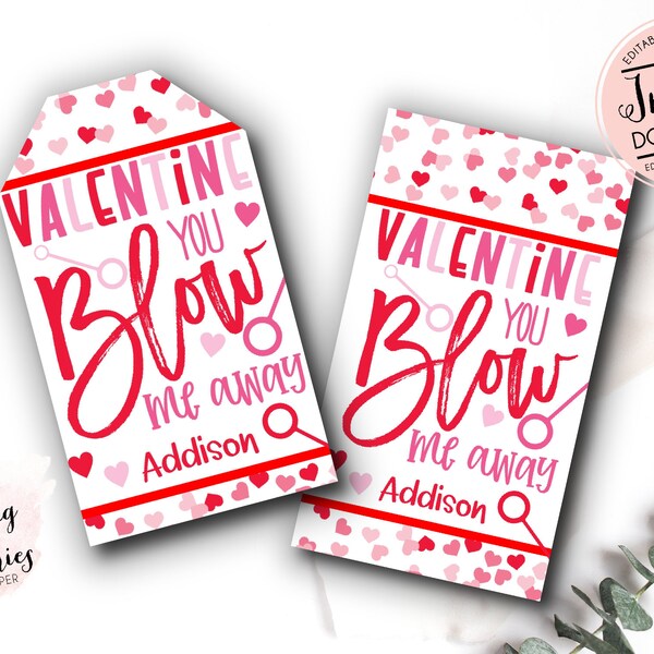 Editable Bubbles Valentine tag,  You Blow Me Away Favor Tag, Bubbles Valentine's Day Tag, preschool class School, Non-Candy kids valentine