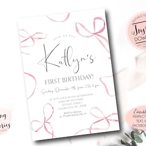 May include: A pink and white printable first birthday invitation featuring a watercolour bow design. The invitation reads "Join us for Katlyn's First Birthday!" and includes the date, time, and location of the party. It also includes an RSVP phone number and deadline.