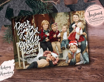May include: A Christmas card featuring a family photo with the text "Dear Santa we did really try..." in white script. The photo shows several children, some wearing Santa hats and festive attire. The words "Instant Download" are also visible.