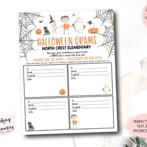 May include: Printable Halloween Grams form with a spiderweb design and cute Halloween characters. The form has spaces to fill in the name of the teacher, the student's name, and a note. The text reads "Halloween Grams North Crest Elementary Send your child, friend, sibling or special friend a "cookie" with a special note from you! Grams are £2 each - Delivered on Feb 10th"