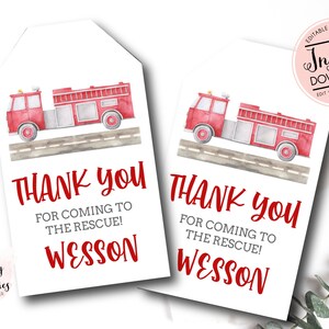 May include: Two red and white thank you tags with a watercolor illustration of a red fire truck. The text on the tags reads "Thank you for coming to the rescue! Wesson".