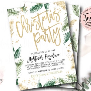 May include: A white Christmas party invitation card featuring gold glitter calligraphy text, green pine needle illustrations, and gold splatter accents. The text includes event details for the Hightower Residence on December 15th at 2 PM.