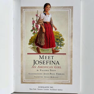 Vintage Childrens Books Scholastic American Girl Doll Books Pleasant Company Meet Josefina Book One 1997 Original American Girl Doll Books