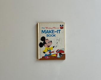 Vintage Childrens Book Hard Cover The Mickey Mouse Make It Book 1974 Random House NY Book Club Edition Walt Disney Books Mickey Crafting