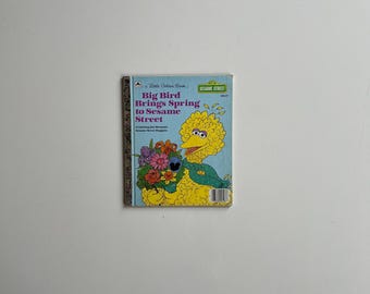 Vintage Little Golden Book Childrens Sesame Stree Books Big Bird Brings Spring to Sesame Street 1985 Western Publishing Jim Henson Sesame St