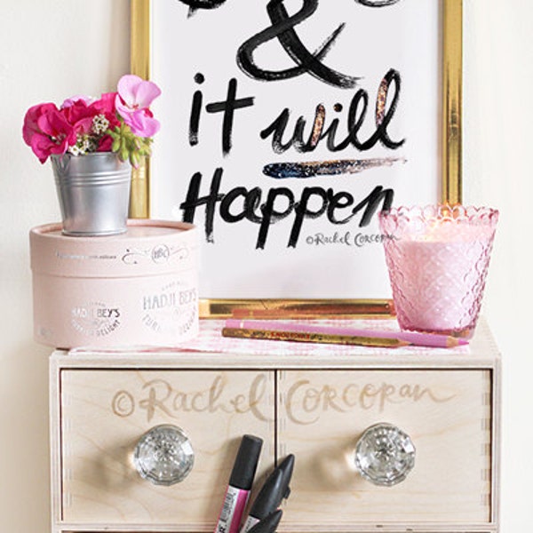 BELIEVE and it Will Happen - Original - Typographic Print - Hand Lettering - Motivational Print - Positive - Inspirational Art