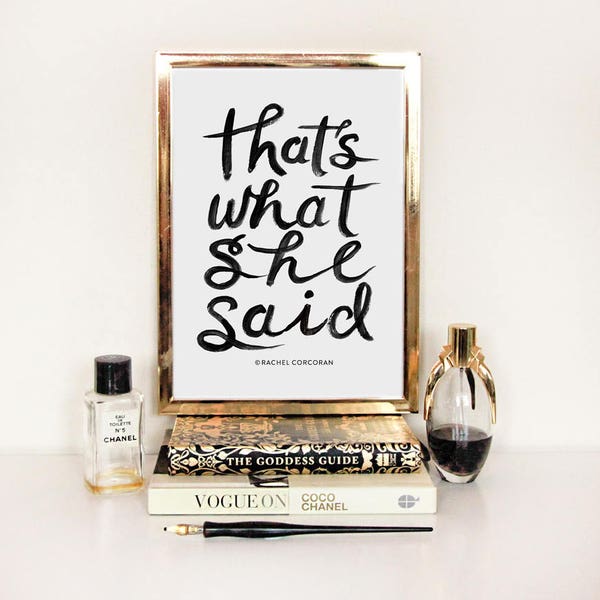 SALE - That's What She Said - Typographic Print - Hand Lettering - The Office Poster - Gift for Him - Office Decor - Funny Quote