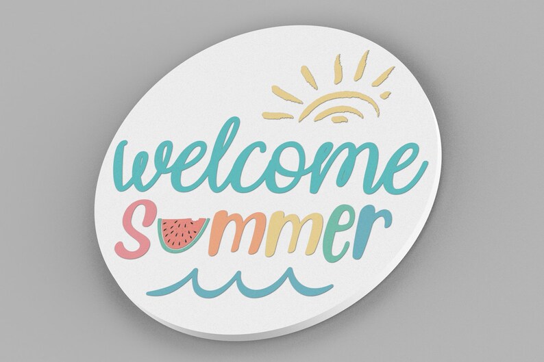May include: A white round sign with the text "welcome summer" in colorful lettering. The sign features a watermelon slice, a sun, and wavy lines representing water.