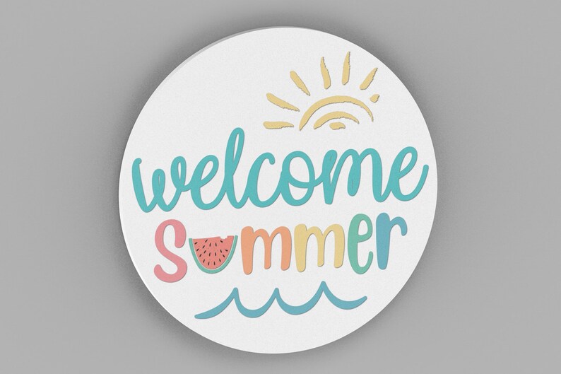 May include: A round white sign with the text "welcome summer" in colorful lettering. The sign features a sun, a watermelon slice, and wavy lines representing water.