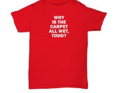 Christmas Vacation - Carpet All Wet Todd - Don 39 t Know Margo - Funny Shirt Gift Movie Clark Griswold Family Merry Tree Shirts